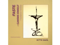 Faste - ganske enkelt | Jette Dahl | Språk: Dansk