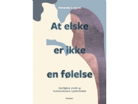 At elske er ikke en følelse | Amanda Lagoni | Språk: Dansk