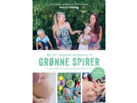 Alt om vegansk ernæring til grønne spirer | Maria Felding | Språk: Dansk