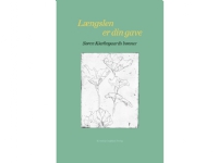 Længslen er din gave | Søren Kierkegaard, Joakim Garff | Språk: Dansk
