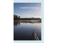 16 kajakture i Sydsverige | Anders Fanø | Språk: Dansk