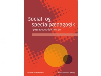 Social- og specialpædagogik i pædagoguddannelsen | Birgit Kirkebæk Jan Jaap Rothuizen Niels Rosendal Jensen Susanne Idun Mørch Jan Thorhauge Frederiksen Jørgen Elm Larsen Vibe Larsen Lotte Hedegaard-Sørensen Andy Højholdt Gitte Riis Hansen Lone Wiega