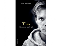 Tim - Biografien om Avicii | Måns Mosesson | Språk: Dansk