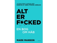 Alt er fucked | Mark Manson | Språk: Dansk