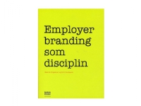 Employer branding som disciplin | Henrik Egelund, Brit Buchhave | Språk: Dansk