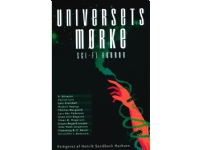 Universets mørke | Henrik Sandbeck Harksen (red.) | Språk: Dansk