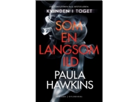 Som en langsom ild | Paula Hawkins | Språk: Dansk