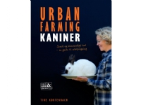 URBAN FARMING med kaniner | Tine Kortenbach | Språk: Dansk