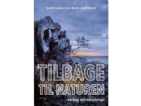 Tilbage til naturen | David BR Camacho, Sanne Rimpler og Anette Wiklund | Språk: Dansk