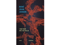 I nat bar jeg Caligula | René Jean Jensen | Språk: Dansk