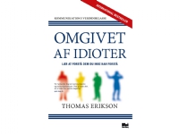 Omgivet af idioter | Thomas Erikson | Språk: Dansk