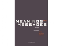 Meanings and Messages | Birgitte Norlyk Karen Korning Zethsen Inger Askehave Jeanne Strunck Malene Djursaa Malene Gram Maribel Blasco Martin Nielsen Poul Rind Christensen | Språk: Dansk