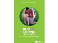 Rum og læring for de mindste | Charlotte Ringsmose, Susanne Ringsmose Staffeldt | Språk: Dansk