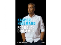 Kasper Hjulmand - Fodbolddrømmer | Morten Glinvad | Språk: Dansk