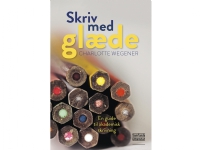 Skriv med glæde! | Charlotte Wegener | Språk: Dansk