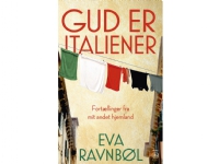 Gud er italiener | Eva Ravnbøl | Språk: Dansk