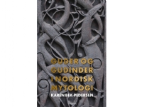 Guder og gudinder i nordisk mytologi | Karen Bek-Pedersen | Språk: Dansk