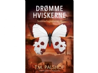 Drømmehviskerne | Troels M. Palshof | Språk: Dansk