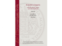 Aristotle's Categories in the Byzantine, Arabic and Latin Traditions | Red. Sten Ebbesen, John Marenbon og Paul Thom | Språk: Dansk