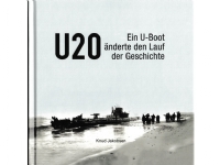 U 20 - Ein U-boot änderte den Lauf der Geschichte | Språk: ger