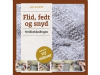 Flid, fedt og snyd - Strikkehåndbogen | Lene Randorff | Språk: Dansk
