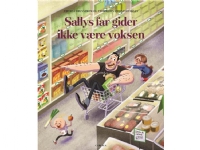 Sallys far gider ikke at være voksen | Thomas Brunstrøm | Språk: Dansk