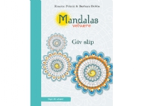 Mandalas velvære - Giv slip | Rosette Poletti, Barbara Dobbs | Språk: Dansk