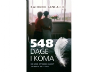 548 dage i koma | Kathrine Langkjer | Språk: Dansk