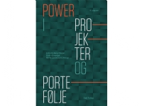 Power i projekter og portefølje | John Ryding Olsson, Niels Ahrengot & Mette Lindegaard Attrup | Språk: Dansk