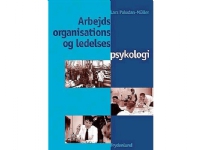 Arbejds-, organisations- og ledelsespsykologi | Lars Paludan-Müller | Språk: Dansk