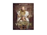 Alverdens vikinger - dragt, magt og pragt - av Lyngvild Jim - book (innbundet bok) | Språk: Dansk