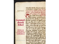 Gammeldansk Bibel | Bodil Ejrnæs | Språk: Dansk