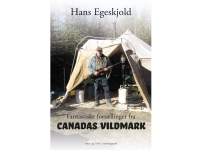 Fantastiske fortællinger fra Canadas vildmark | Hans Egeskjold | Språk: Dansk