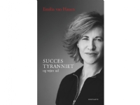 Succestyranniet | Emilia van Hauen | Språk: Dansk