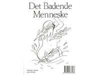 Det Badende Menneske | Baggrunds Redaktion, flere forfattere | Språk: Dansk