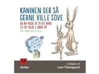 Kaninen der så gerne ville sove. En ny måde at få dit barn til at falde i søvn på | Carl-Johan Forssén Ehrlin | Språk: Dansk