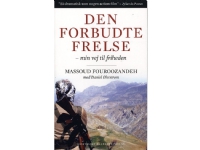 Den forbudte frelse | Massoud Fouroozandeh | Språk: Dansk