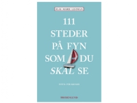 111 steder på Fyn som du skal se | Else Marie Lehman | Språk: Dansk