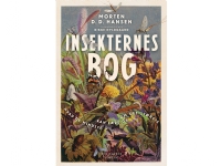 Insekternes bog | Morten D.D. Hansen Rikke Hyldgaard | Språk: Dansk
