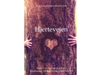 Hjertevejen | Flora Tara Skouboe Melchiorsen | Språk: Dansk