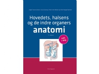 Hovedets, halsens og de indre organers anatomi | Jørgen Tranum-Jensen Klaus Qvortrup Peter Holm-Nielsen Helle Hasager Damkier | Språk: Dansk