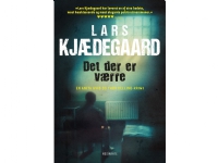 Det der er værre | Lars Kjædegaard | Språk: Dansk