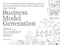 Business Model Generation | Alexander Osterwalder Yves Pigneur | Språk: Dansk