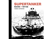 Supertanker – Kliché, 1977-85 | Thomas Løppenthin | Språk: Dansk