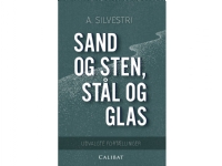 Sand og sten, stål og glas | A.Silvestri | Språk: Dansk