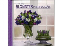 Blomster i vaser og skåle | Claus Dalby | Språk: Dansk