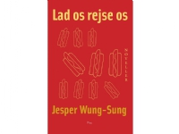 Lad os rejse os | Jesper Wung-Sung | Språk: Dansk