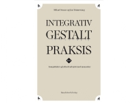 Integrativ Gestalt Praksis | Mikael Sonne Jan Tønnesvang | Språk: Dansk
