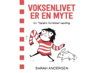 Voksenlivet er en myte – En Sarah’s Scribbles-samling | Sarah Andersen | Språk: Dansk