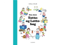 Den store Totte- og Lotte-bog | Gunilla Wolde | Språk: Dansk